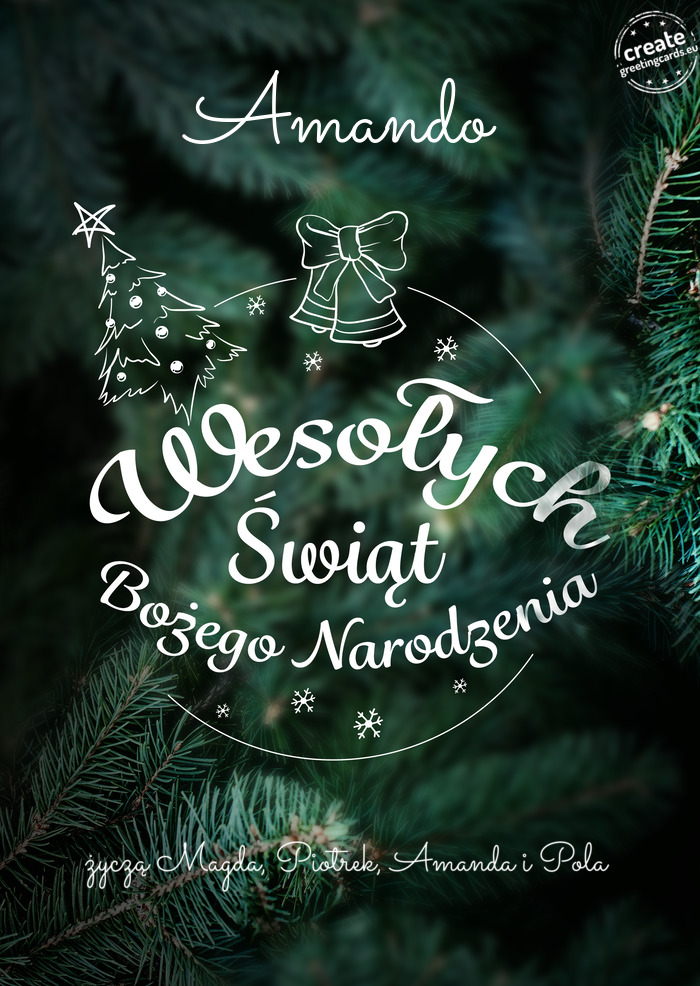 Amando Wesołych Świat Bożego Narodzenia życzą Magda, Piotrek, Amanda i Pola