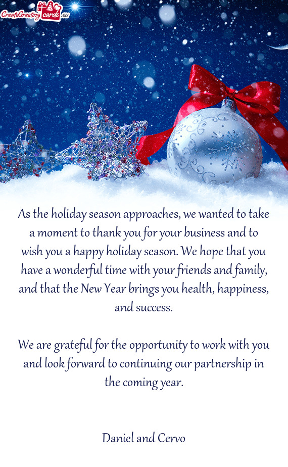 As the holiday season approaches, we wanted to take a moment to thank you for your business and to w