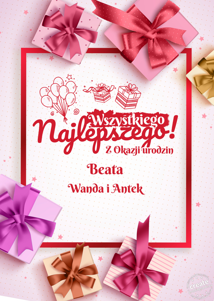 Beata Wszystkiego najlepszego z okazji urodzin Wanda i Antek