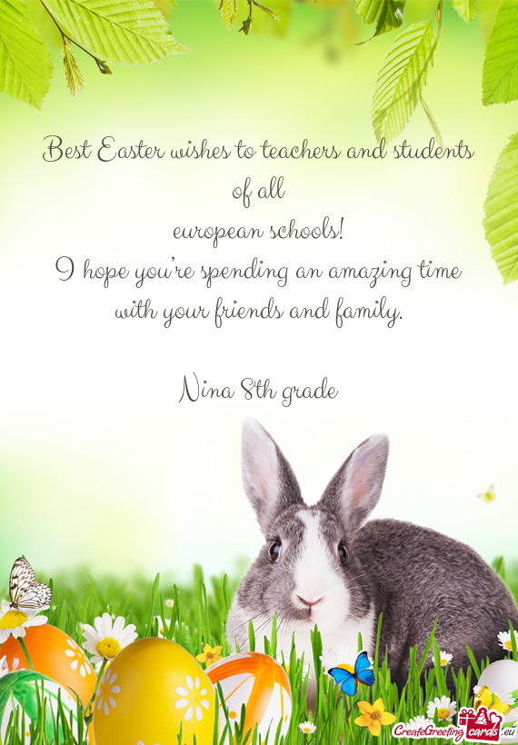 Best Easter wishes to teachers and students of all