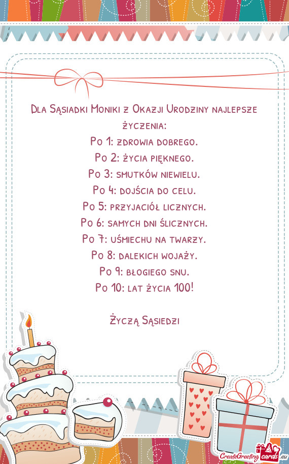 Dla Sąsiadki Moniki z Okazji Urodziny najlepsze życzenia: