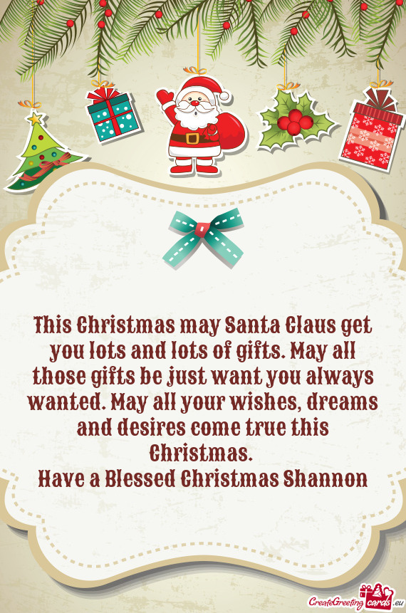 Have a Blessed Christmas Shannon