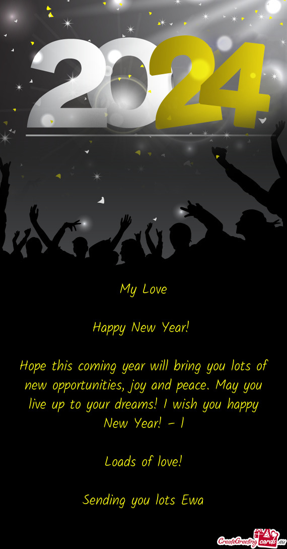 Hope this coming year will bring you lots of new opportunities, joy and peace. May you live up to yo