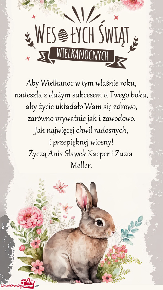 I przepięknej wiosny! Życzą Ania Sławek Kacper i Zuzia Meller