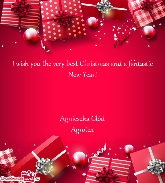 I wish you the very best Christmas and a fantastic New Year!
 
 
 
 Agnieszka Głód
 Agrotex