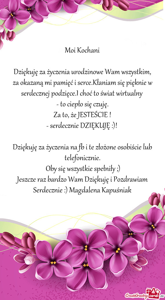 Jeszcze raz bardzo Wam Dziękuję i Pozdrawiam Serdecznie :) Magdalena Kapuśniak