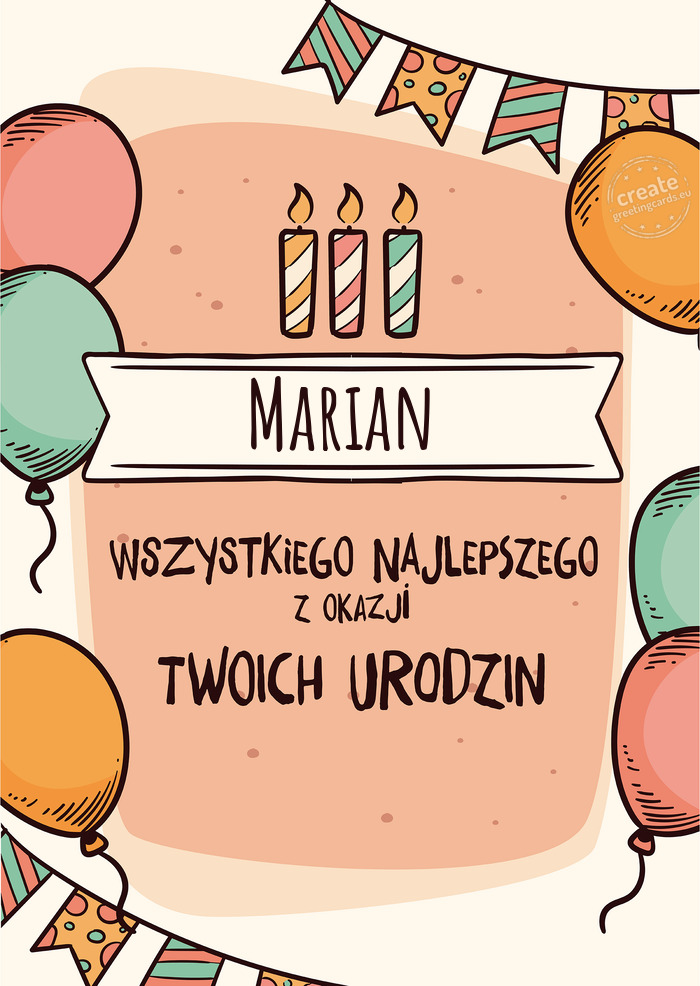 Marian Wszystkiego Najlepszego z okazji Twoich urodzin