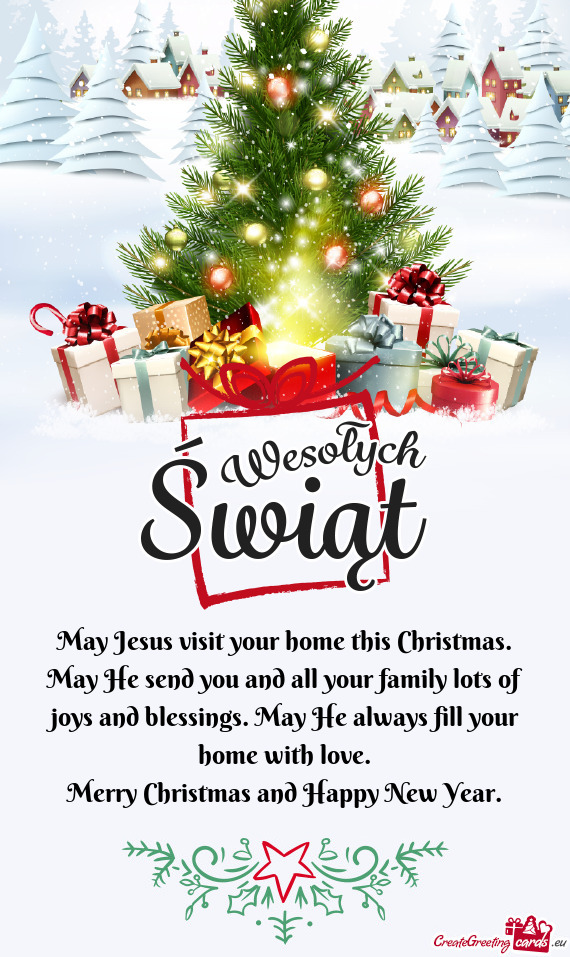 May He send you and all your family lots of joys and blessings