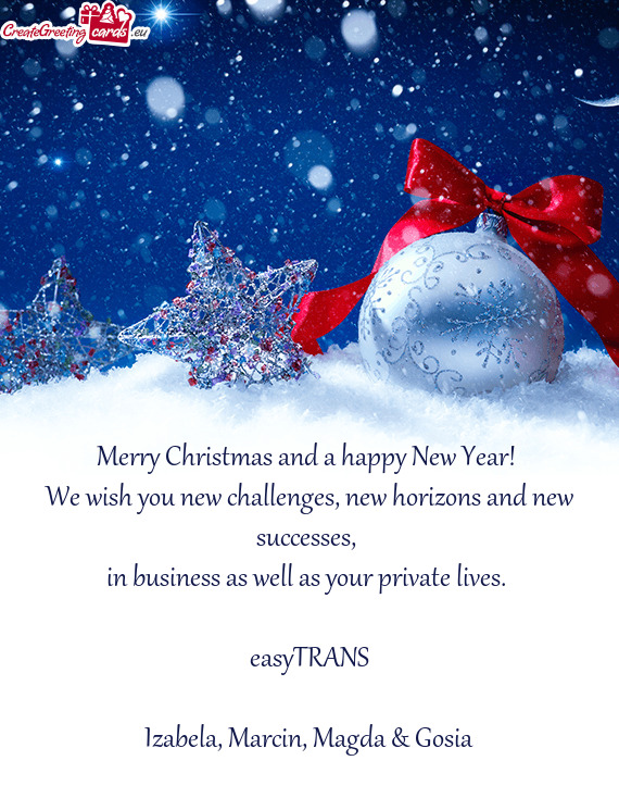 Merry Christmas and a happy New Year!   We wish you new