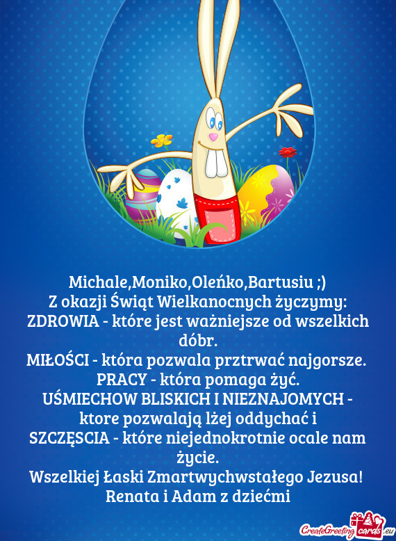 Michale,Moniko,Oleńko,Bartusiu ;)