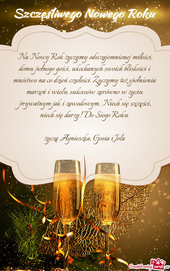 Na Nowy Rok życzymy odwzajemnionej miłości, domu pełnego gości, ukochanych swoich bliskości i