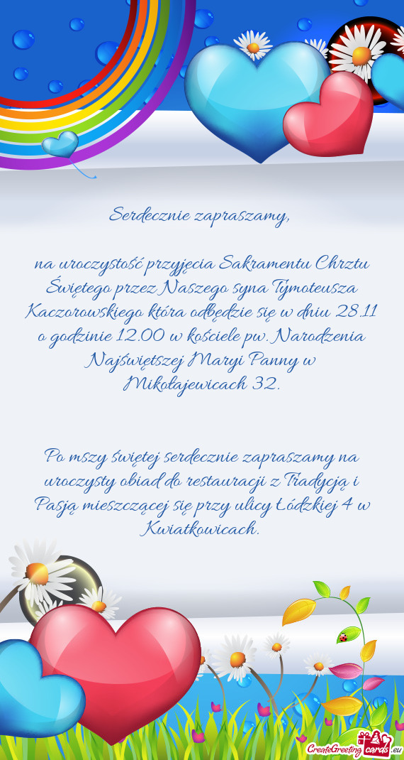 Na uroczystość przyjęcia Sakramentu Chrztu Świętego przez Naszego syna Tymoteusza Kaczorowskieg
