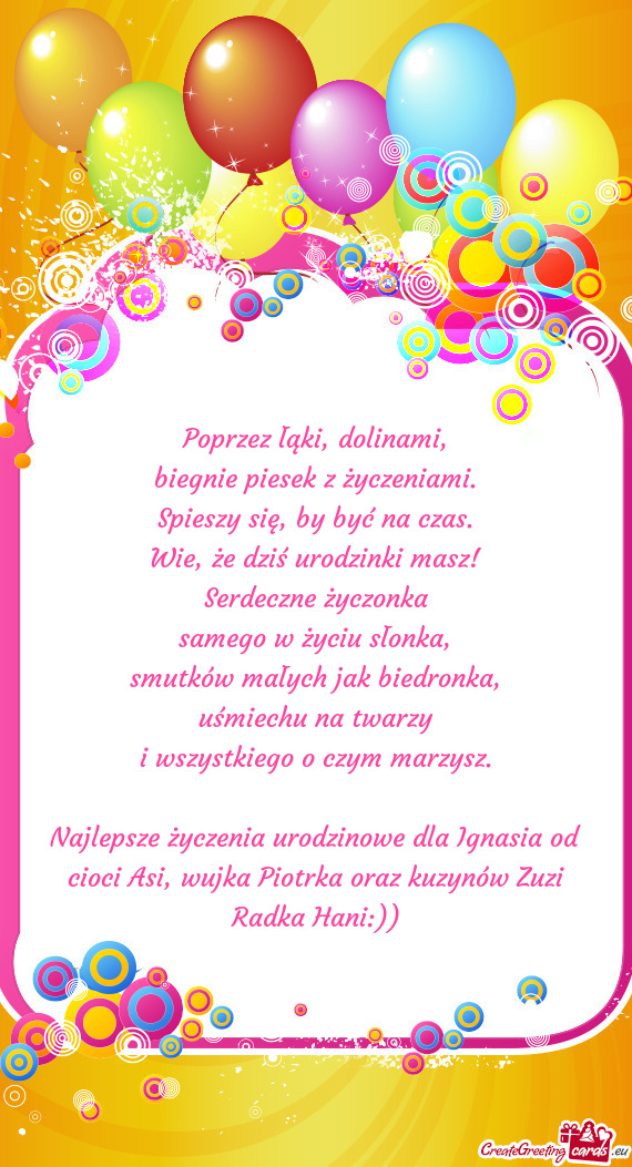 Najlepsze życzenia urodzinowe dla Ignasia od cioci Asi, wujka Piotrka oraz kuzynów Zuzi Radka Hani