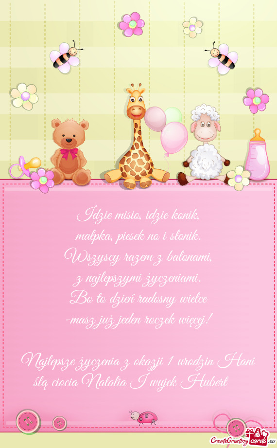Najlepsze życzenia z okazji 1 urodzin Hani ślą ciocia Natalia I wujek Hubert❤