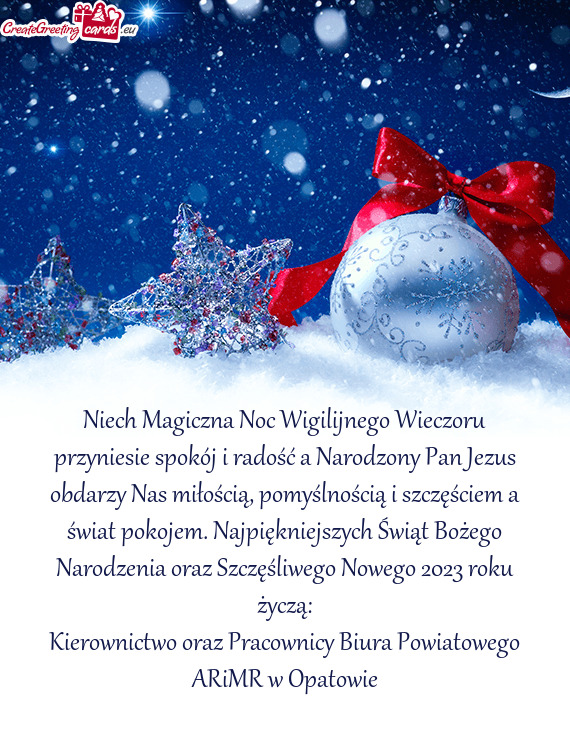 Niech Magiczna Noc Wigilijnego Wieczoru przyniesie spokój i radość a Narodzony Pan Jezus obdarzy