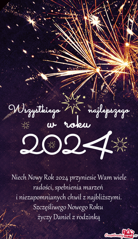 Niech Nowy Rok 2024 przyniesie Wam wiele radości, spełnienia marzeń