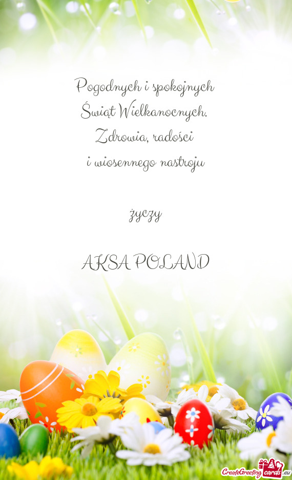 Radości i wiosennego nastroju życzy AKSA POLAND