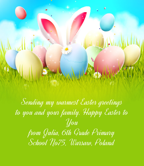 Sending my warmest Easter greetings
