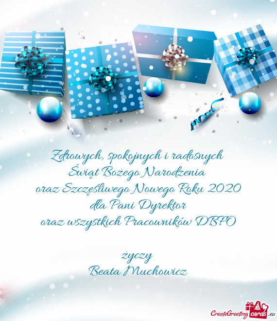 Spokojnych i radosnych 
 Świąt Bożego Narodzenia 
 oraz Szczęśliwego Nowego Roku 2020
 dla Pan