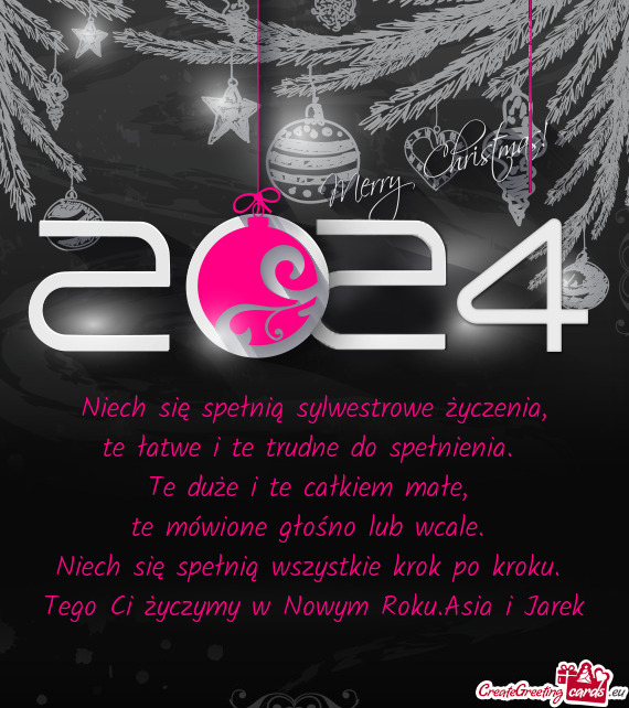 Tego Ci życzymy w Nowym Roku.Asia i Jarek