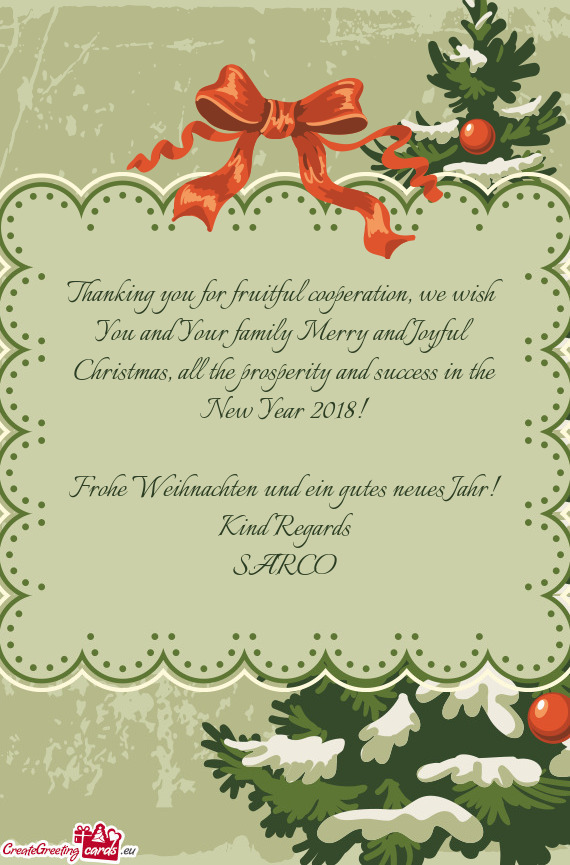 Thanking you for fruitful cooperation, we wish You and Your family Merry and Joyful Christmas, all t