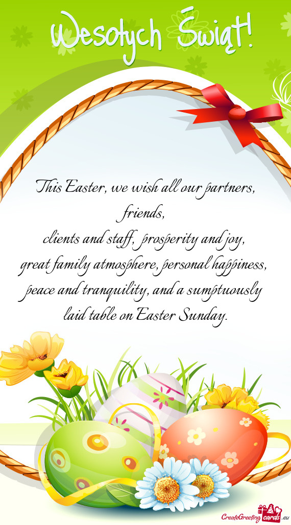 This Easter, we wish all our partners, friends