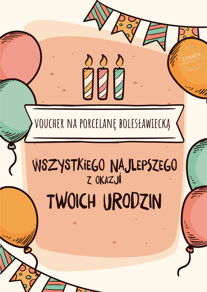 Voucher na porcelanę bolesławiecką Wszystkiego Najlepszego z okazji Twoich urodzin