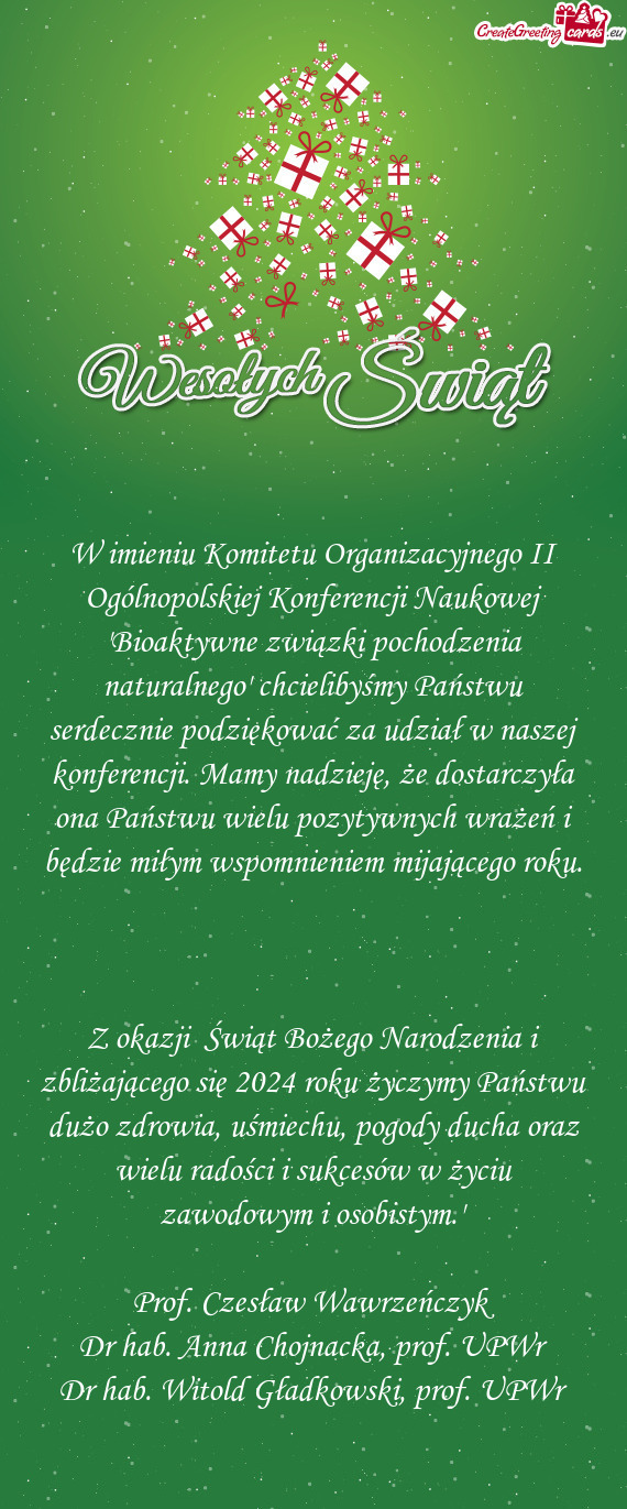 W imieniu Komitetu Organizacyjnego II Ogólnopolskiej Konferencji Naukowej "Bioaktywne związki poch