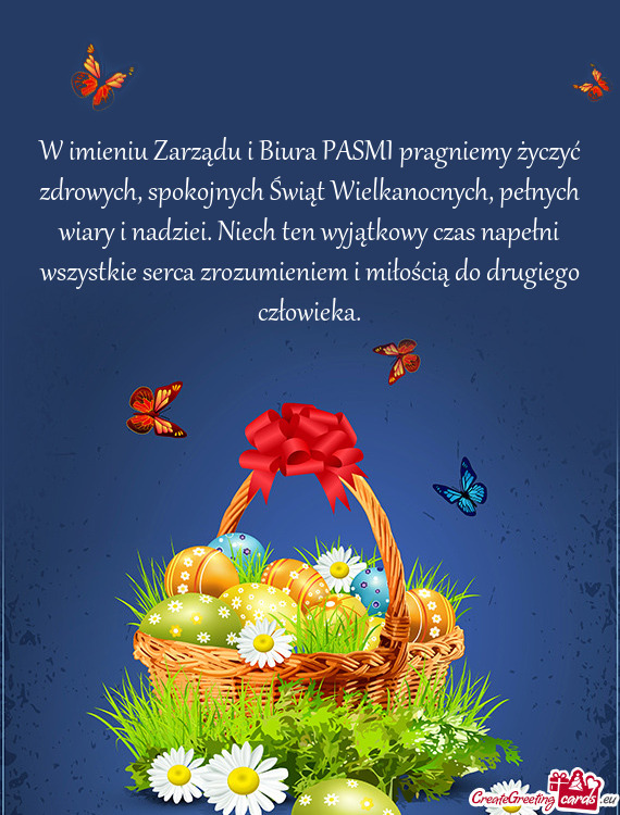 W imieniu Zarządu i Biura PASMI pragniemy życzyć zdrowych, spokojnych Świąt Wielkanocnych, peł