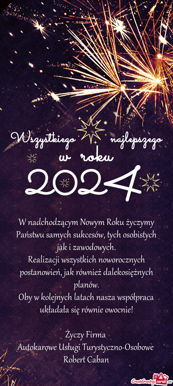 W nadchodzącym Nowym Roku życzymy Państwu samych sukcesów, tych osobistych jak i zawodowych