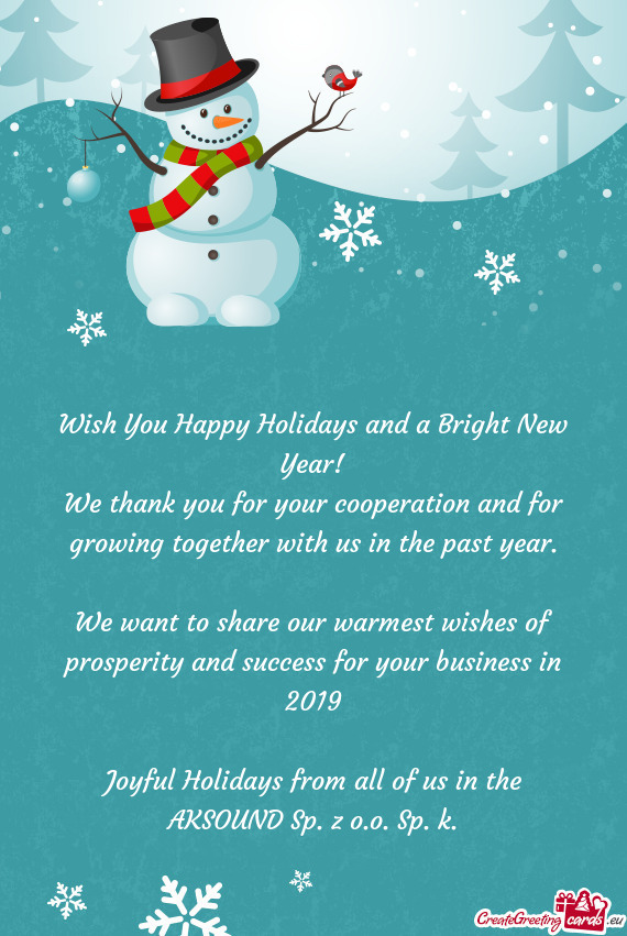 We thank you for your cooperation and for growing together with us in the past year