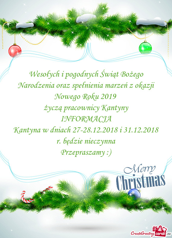 Wesołych i pogodnych Świąt Bożego Narodzenia oraz spełnienia marzeń z okazji Nowego Roku 2019