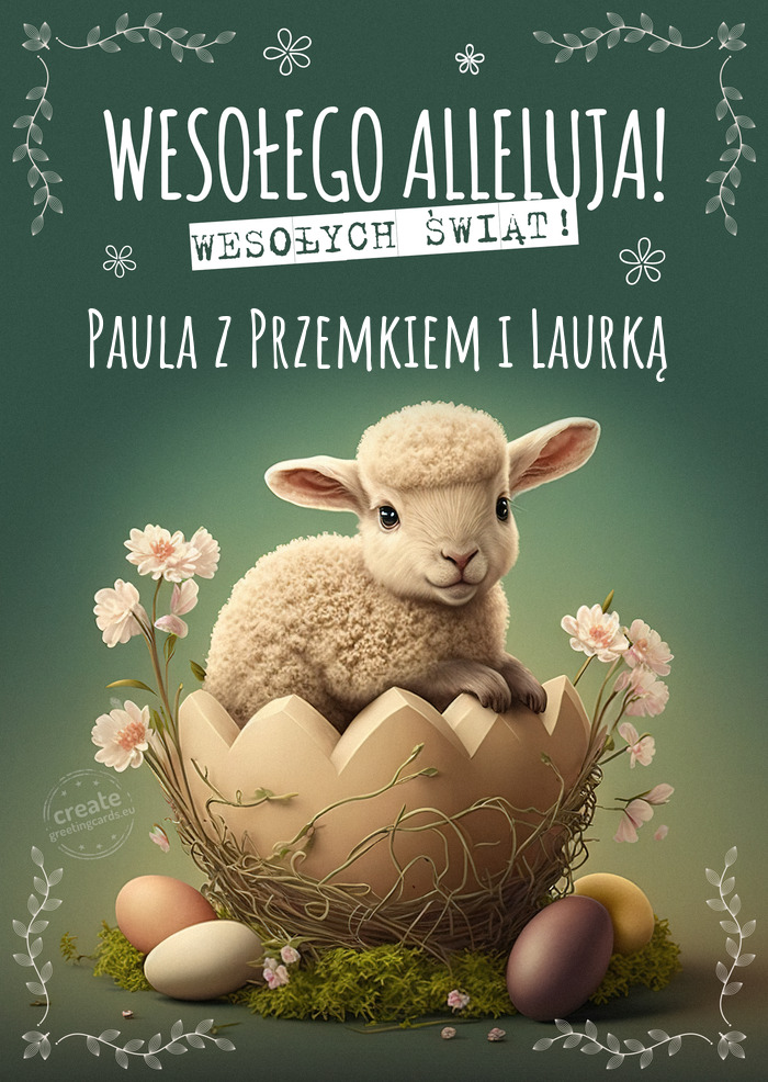 Wielkanocny baranek przesyła Ci Paula z Przemkiem i Laurką życzenia