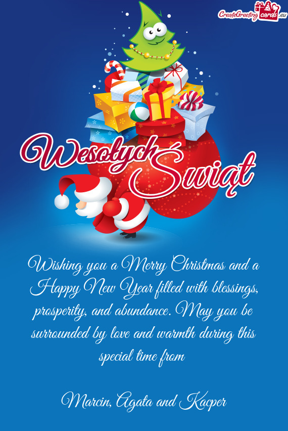 Wishing you a Merry Christmas and a Happy New Year filled with blessings, prosperity, and abundance