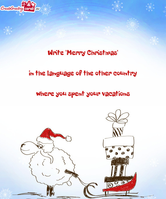Write "Merry Christmas"