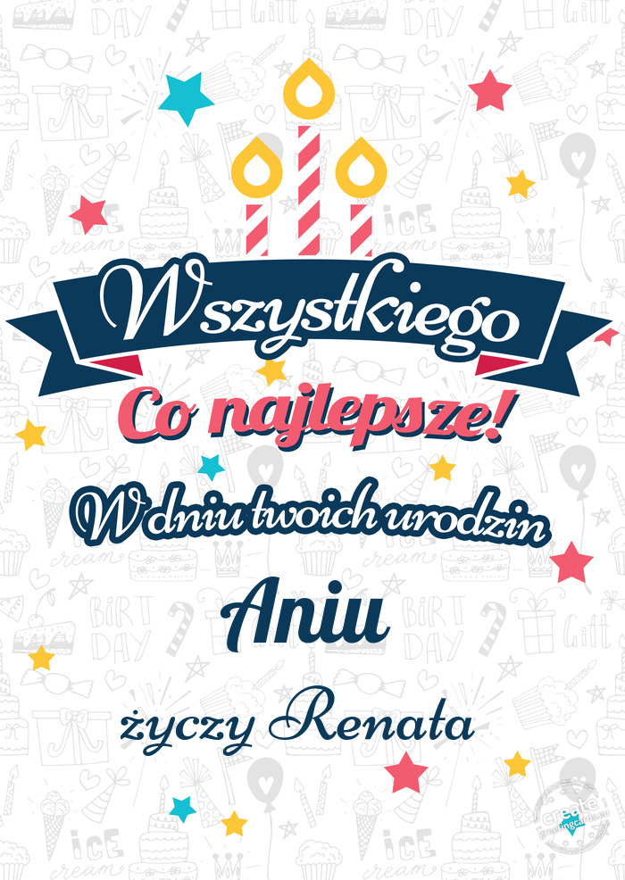 Wszystkiego najlepszego Aniu z okazji urodzin Renata