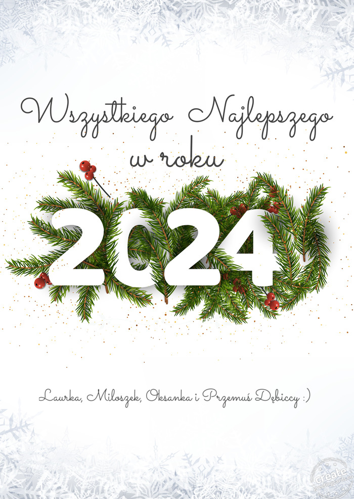 Wszystkiego najlepszego w nowym roku Laurka, Miloszek, Oksanka i Przemuś Dębiccy :)