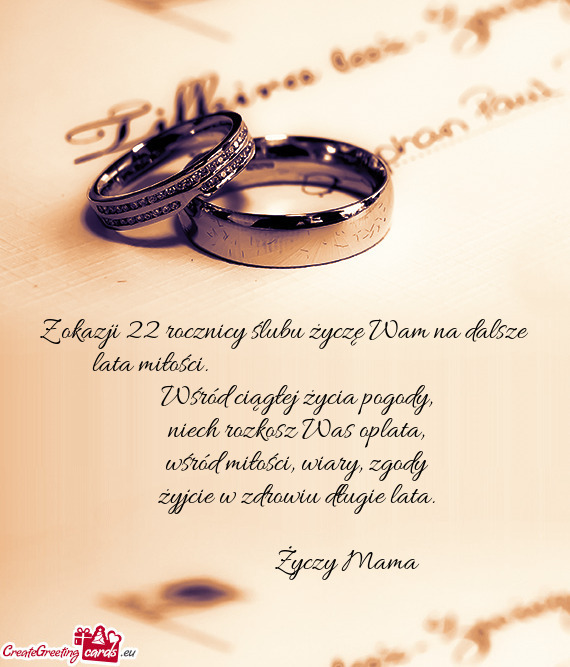Z okazji 22 rocznicy ślubu życzę Wam na dalsze lata miłości