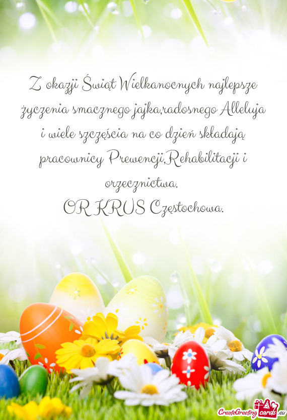 Z okazji Świąt Wielkanocnych najlepsze życzenia smacznego jajka,radosnego Alleluja i wiele szczę