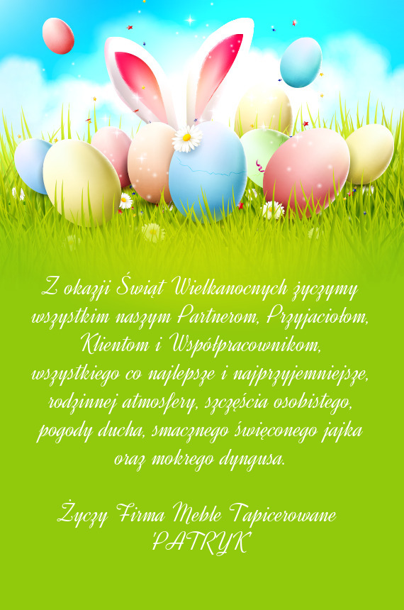 Z okazji Świąt Wielkanocnych życzymy wszystkim naszym Partnerom