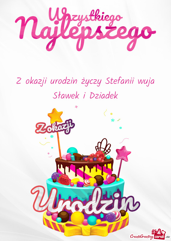 Z okazji urodzin Stefanii wuja Sławek i Dziadek