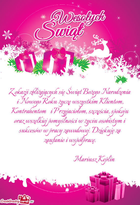 Z okazji zbliżających się Świąt Bożego Narodzenia i Nowego Roku życzę wszystkim Klientom, Ko
