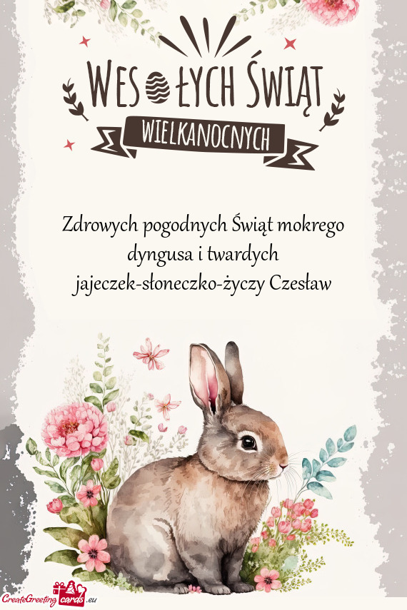 Zdrowych pogodnych Świąt mokrego dyngusa i twardych jajeczek-słoneczko-Czesław
