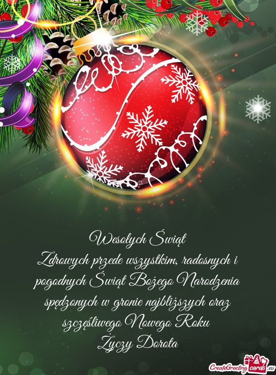 Zdrowych przede wszystkim, radosnych i pogodnych Świąt Bożego Narodzenia spędzonych w gronie naj