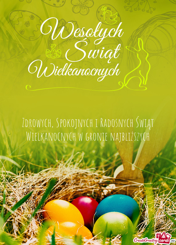 Zdrowych, Spokojnych i Radosnych Świąt Wielkanocnych w gronie najbliższych