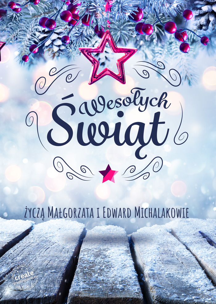 Życzą Małgorzata i Edward Michalakowie Wesołych Świąt