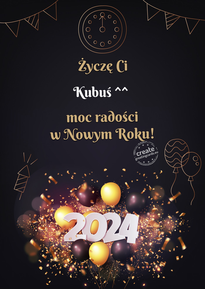 Życzę Ci Kubuś ^^ moc radości w Nowym Roku