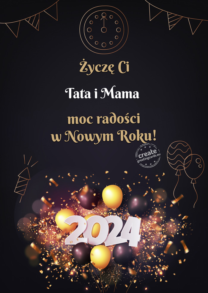 Życzę Ci Tata i Mama moc radości w Nowym Roku