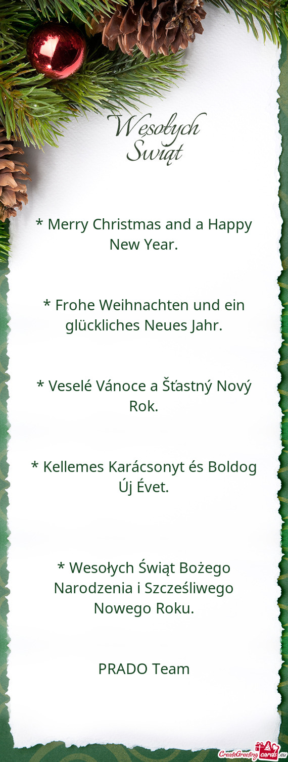 * Merry Christmas and a Happy New Year.      * Frohe