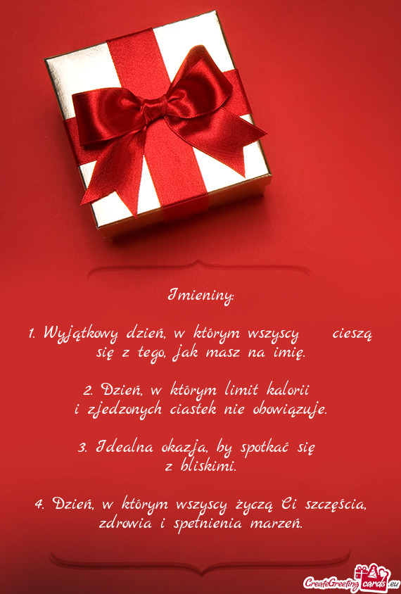 1. Wyjątkowy dzień, w którym wszyscy cieszą się z tego, jak masz na imię